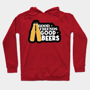 Good Friends, Good Beers Hoodie